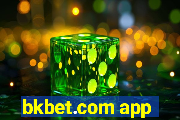 bkbet.com app